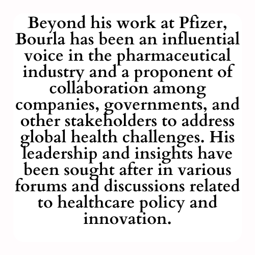 Beyond his work at Pfizer, Bourla has been an influential voice in the pharmaceutical industry and a proponent of collaboration among companies, governments, and other stakeholders to address global health challenges. His leadership and insights have been sought after in various forums and discussions related to healthcare policy and innovation.