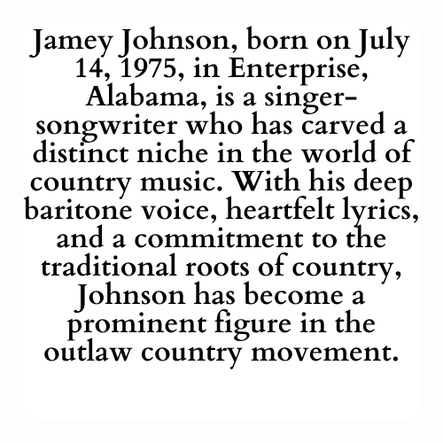 Jamey Johnson, born on July 14, 1975, in Enterprise, Alabama, is a singer-songwriter who has carved a distinct niche in the world of country music. With his deep baritone voice, heartfelt lyrics, and a commitment to the traditional roots of country, Johnson has become a prominent figure in the outlaw country movement.