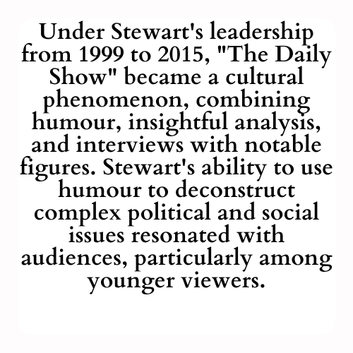 Under Stewart's leadership from 1999 to 2015, The Daily Show became a cultural phenomenon, combining humour, insightful analysis, and interviews with notable figures. Stewart's ability to use humour to deconstruct complex political and social issues resonated with audiences, particularly among younger viewers.