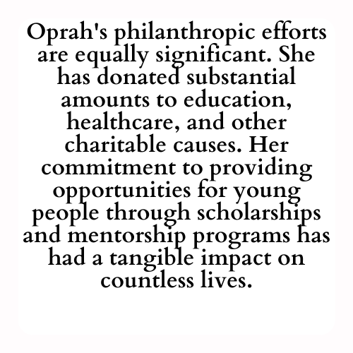 Oprah's philanthropic efforts are equally significant. She has donated substantial amounts to education, healthcare, and other charitable causes. Her commitment to providing opportunities for young people through scholarships and mentorship programs has had a tangible impact on countless lives.